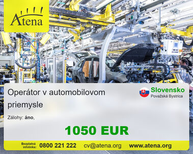 Operátor/ka výroby v Považskej Bystrici: Ľahká práca v autom