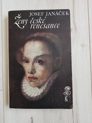 Josef Janáček - Ženy české renesance